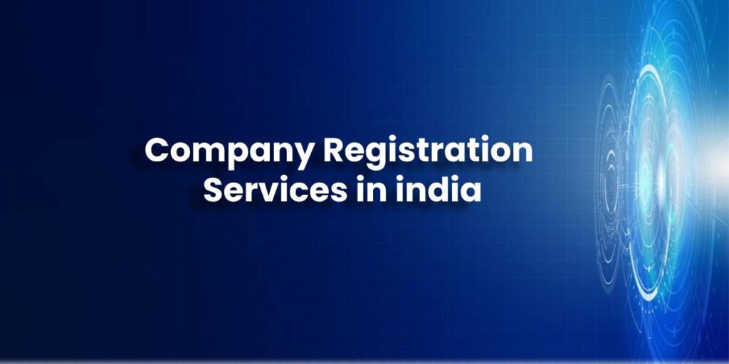 Company Registration Services in India