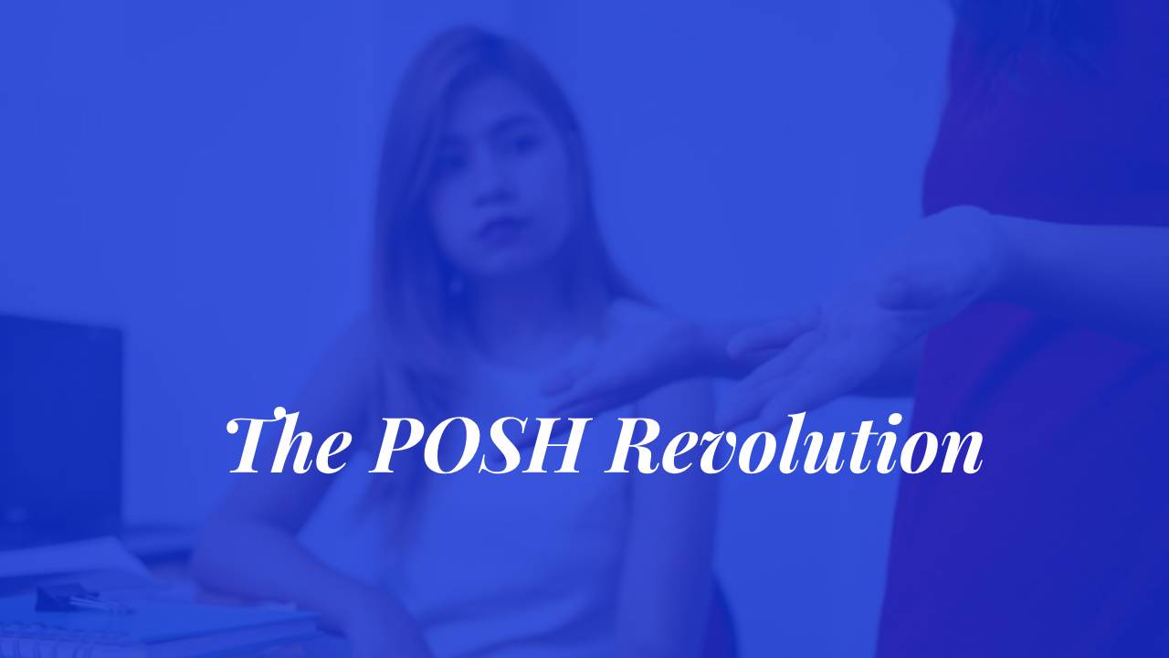 The POSH Revolution: Transforming Workplace Culture